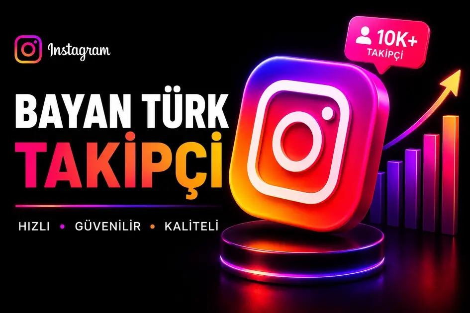 Instagram Bayan Takipçi Satın Al